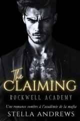The Claiming: Une romance sombre à l’académie de la mafia cover image