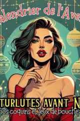 Calendrier de l'Avent sex: 24 scénarios de FELLATIONS sensuelles et fun pour surprendre son chéri chaque jour jusqu’à Noël ! Calendrier de l'Avent ... sexy coquin avant Noel . Idée cadeau homme. cover image