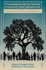 Ciudadanos de la Familia Empresaria Trans-generacional: Construir Unidad y Fomentar el Emprendimiento en la Familia Empresaria (Spanish Edition) cover image
