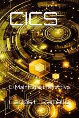 CICS: El Mainframe interactivo (Lenguajes y Base de Datos de Mainframe) (Spanish Edition) cover image
