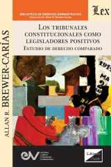 Los Tribunales Constitucionales Como Legisladores Positivos En El Derecho Comparado cover image
