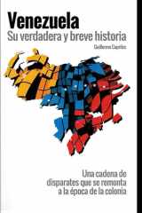 VENEZUELA: Su verdadera y breve historia (Spanish Edition) cover image