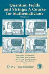 Quantum Fields and Strings: A Course for Mathematicians Volume 1 cover image