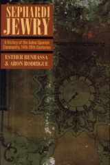 Sephardi Jewry A History of the Judeo-Spanish Community, 14th-20th Centuries cover image