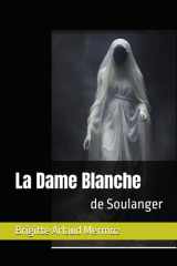 La Dame Blanche de Soulanger cover image