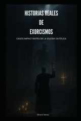 Relatos Reales de Exorcismos - Casos Impactantes de la Iglesia Católica cover image