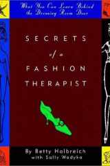 Secrets of a Fashion Therapist What You Can Learn Behind the Dressing Room Door cover image