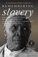 Remembering Slavery: African Americans Talk About Their Personal Experiences of Slavery and Emancipation cover image