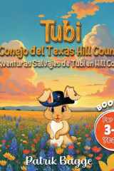 Tubi - El Conejo de Texas Hill Country: Las Aventuras Salvajes de Tubi Hill Country (Tubi Books) (Spanish Edition) cover image
