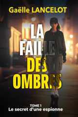 1-Le Secret d'une Espionne (La Faille des Ombres) cover image