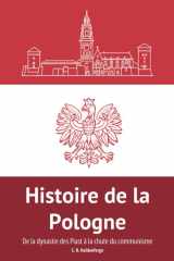 Histoire de la Pologne: De la dynastie des Piast à la chute du communisme cover image