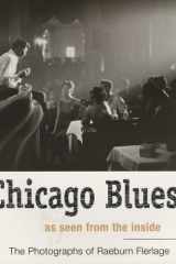Chicago Blues as seen from the inside - The Photographs of Raeburn Flerlage cover image