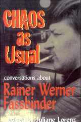 Chaos as Usual Conversations about Rainer Werner Fassbinder cover image