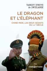 Le dragon et l'éléphant - Chine-Inde, les deux géants du XXIe siècle cover image