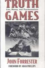 Truth Games Lies, Money, and Psychoanalysis cover image