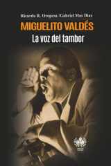 Miguelito Valdés. La voz del tambor (Música) (Spanish Edition) cover image