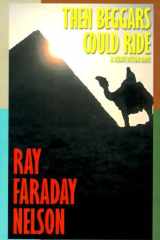 Then Beggars Could Ride cover image
