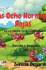 Las Ocho Hormigas Rojas En La Unión Esta La Fuerza cover image