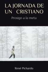 La Jornada de Un Cristiano - Prosigo a la meta cover image
