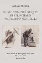 Signes caractéristiques des principales professions manuelles - Précédé de Mains d'ouvriers, regard policier cover image
