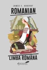 Romanian/Limba Româna: A Course in Modern Romanian cover image