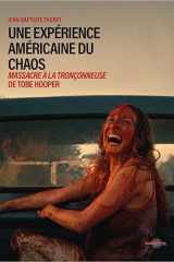 Une expérience américaine du chaos - Massacre à la tronçonneuse de Tobe Hooper cover image