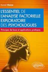 L'essentiel de l'analyse factorielle exploratoire des psychologues - Principes de base et applications pratiques cover image