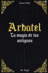 Arbatel - de la Magia de los Antiguos cover image