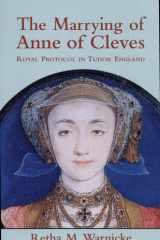 The Marrying of Anne of Cleves Royal Protocol in Early Modern England cover image