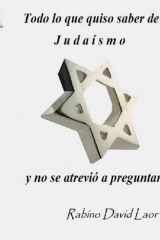 Todo lo que quiso saber sobre Judaismo y no se atrevio a preguntar cover image