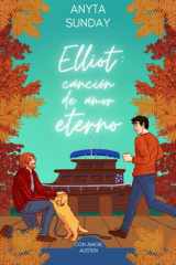 Elliot: canción de amor eterno (Con amor, Austen) (Spanish Edition) cover image