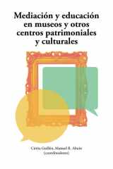 Mediación y Educación en museos y otros centros patrimoniales y culturales (Spanish Edition) cover image