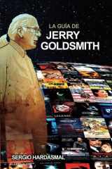 La Guía de Jerry Goldsmith (Spanish Edition) cover image