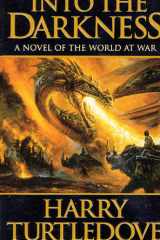 Into the Darkness A Novel of the World At War cover image