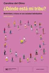 ¿DÓNDE ESTÁ MI TRIBU?: MATERNIDAD Y CRIANZA EN UNA SOCIEDAD INDIVIDUALISTA cover image