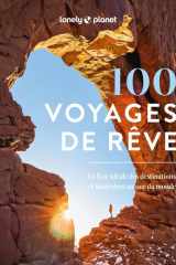 100 voyages de rêve - La liste idéale des destinations et itinéraires autour du monde cover image
