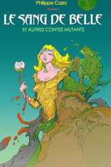 Le sang de Belle et autres contes mutants cover image