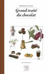 Grand traité du chocolat - Avec 145 recettes cover image