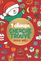 T'choupi Cherche et trouve Joyeux Noël ! cover image