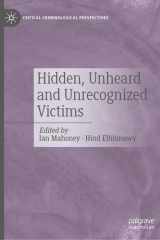 Hidden, Unheard and Unrecognized Victims (Critical Criminological Perspectives) cover image