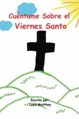 CUÉNTAME SOBRE EL VIERNES SANTO (Spanish Edition) cover image