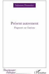 Présent autrement - Fragments sur l'autisme cover image