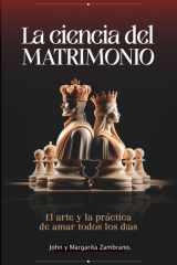 La Ciencia Del Matrimonio El Arte Y la Práctica de Amar Todos Los Días cover image