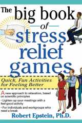 The Big Book of Stress Relief Games: Quick, Fun Activities for Feeling Better cover image