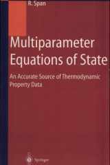 Multiparameter Equations of State An Accurate Source of Thermodynamic Property Data cover image