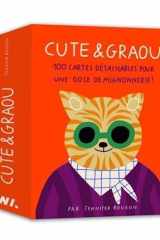 Cute & Graou - 100 cartes détachables pour une dose de mignonnerie ! cover image