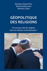 Géopolitique des religions - Un nouveau rôle du religieux dans les relations internationales ? cover image