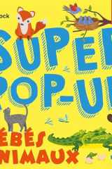 Super pop-up Bébés animaux - 8 pop up cover image