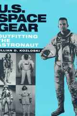 U.S. Space Gear: Outfitting the Astronaut cover image