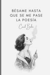 Bésame hasta que se me pase la poesía cover image
